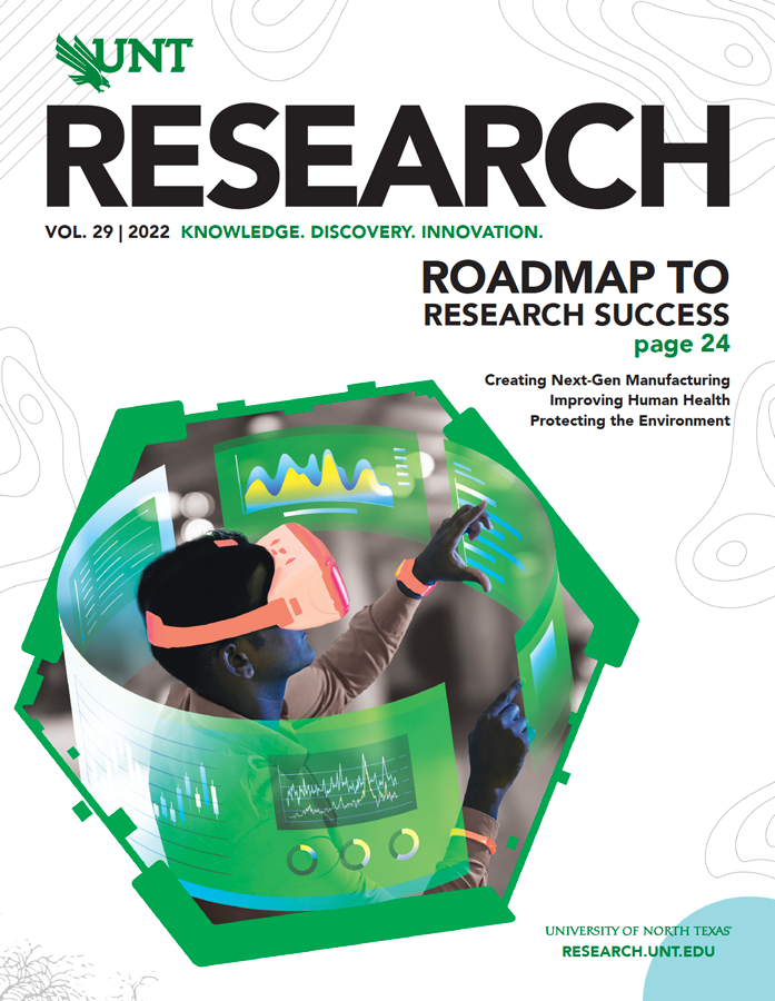 UNT Research magazine cover Vol. 29 2022 ROADMAP TO RESEARCH SUCCESS
